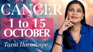 CANCER Tarot reading from 1st to 15th October 2024 [upl. by Jacynth]