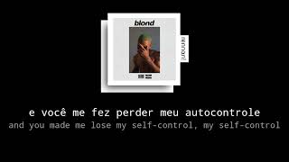 frank ocean  self control  tradução amp letra [upl. by Ateekahs]