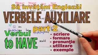 Sa invatam engleza  VERBUL TO HAVE Verbele auxiliare part 2  Lets Learn English [upl. by Newmark]