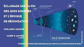 « ÉCLAIRAGE SUR LA FIN DES ÂGES SOMBRES ET LÉPOQUE DE RÉIONISATION » [upl. by Aikam]