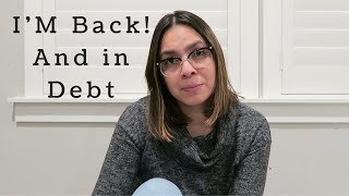 Im Back Life update  Debt Update [upl. by Catie]