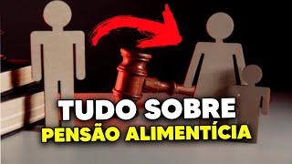 Pensão Alimentícia em 2024 Guia Completo e Atualizado [upl. by Lobel723]