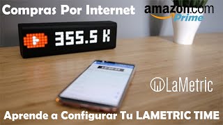 ¿Cómo Configurar Tu quotLaMetric Timequot  Exploramos La Aplicación  Primeras Impresiones  PARTE2 [upl. by Oren]