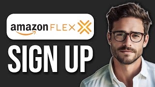 How To Apply For Amazon Flex Delivery Job  How To Sign Up For Amazon Flex 2024 [upl. by Shelton]