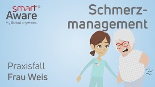 Schmerzmanagement Praxisfall Frau Weis  Expertenstandards Pflege  Fortbildung Pflege  smartAware [upl. by Nnaeiram]