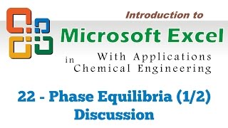 Excel for Chemical Engineers I 22 I Calculating bubble and dew points 12 discussion [upl. by Nevah631]