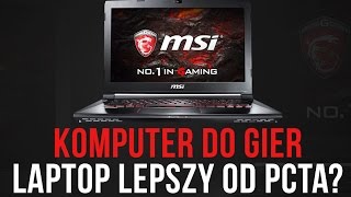 Komputer do Gier  Laptop lepszy od PCta [upl. by Ilrak]