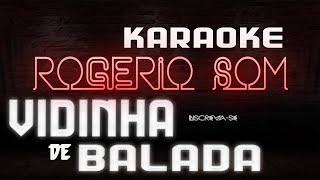 KARAOKÊ  ROGÉRIO SOM  VIDINHA DE BALADA Guilherme Hugo DJ GUIH HG [upl. by Ingles]