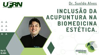 IEBE  Inclusão da acupuntura na biomedicina estética [upl. by Mchenry]