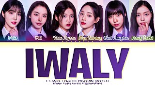 ILAND 2 TOP 6 PD PICKS IWALY Lyrics Color Coded Lyrics [upl. by Teak696]