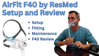 AirFit F40 Setup Maintenance and Review [upl. by Adnilahs]