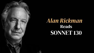 Shakespeares Sonnet 130 A Heartfelt Recitation by Alan Rickman [upl. by Sayed]