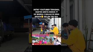 DETIK YOUTUBER TERKENAL NGETES MINTA  KE WARGA  MALAH  BELUM TAU DIAshorts [upl. by Faust]