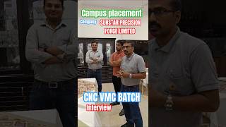 Campus placement  SUNSTAR PRECISION FORGE LIMITED NOIDA at skill development centre pusa cnc [upl. by Kappel]