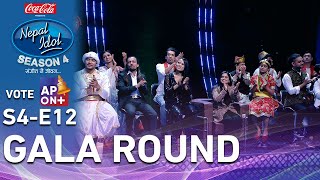 CocaCola Nepal Idol Season 4  Gala Round 2  EPI 12  AP1HD [upl. by Nyrmak833]