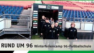 Rund um 96  Winterferiencamp 96Fußballschule [upl. by Kenwee75]