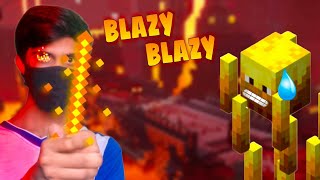 Time to get some Blaze  Minecraft [upl. by Anilek271]