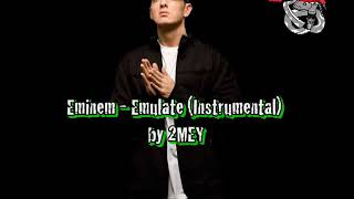 Eminem  Emulate Instrumental by 2MEY [upl. by Hirst]