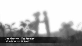 Joe Garston  The Promise [upl. by Necila485]