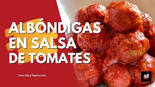 ALBÓNDIGAS de CARNE en salsa de tomate  Receta ITALIANA paso a paso [upl. by Ribaudo]