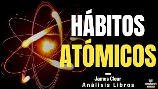 HABITOS ATOMICOS El poder de los Habitos No más Zona de Confort  Resumen de Libros Recomendados [upl. by Remot]