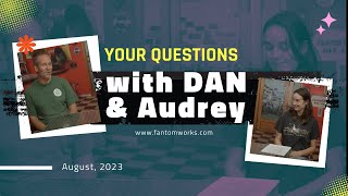 FW Dan amp Audrey answer Your Questions [upl. by Eenyaj]