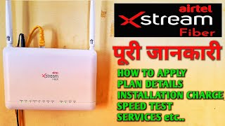 Airtel Xstream Fiber  Airtel Xstream Fiber Installation Full Details  Airtel Fiber Rs 499 Plan🔥 [upl. by Alyekahs]