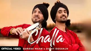 Challa  Gurdas Maan Ft Diljit Dosanjh Official Video Latest Punjabi Song Challa Song 2023 [upl. by Ninahs]