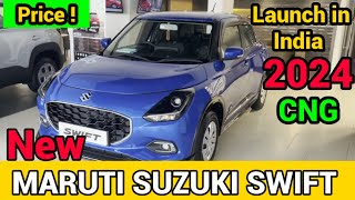 Maruti Suzuki Swift CNG Launch in India 2024  New Swift Price Mileage Features  Swift 2024 [upl. by Akemahc]