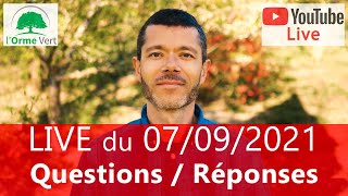 LIVE Spécial QUESTIONS  RÉPONSES du 07092021 [upl. by Nreval870]