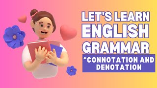 Understanding Connotation vs Denotation  Master Language Meaning [upl. by Perri]