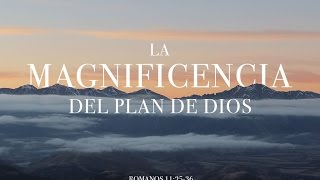 La magnificencia de Dios [upl. by Thea]