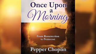 quotOnce Upon a Morningquot  Easter Cantata 2022 [upl. by Jared215]