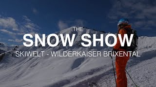 Skiwelt Wilder Kaiser Brixental  Snow Show SE1 EP1 [upl. by Strenta774]