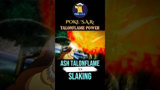 TALONFLAME VS SLAKING  POKEMON EDIT shortfeed pokemon viralshort viral shorts short [upl. by Yuu43]