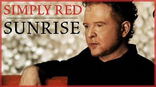 Simply Red  Sunrise Official Remastered Video [upl. by Otrebron351]