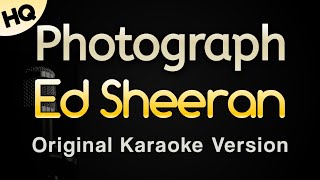 Photograph  Ed Sheeran Karaoke Songs With Lyrics  Original Key [upl. by Cecilla]