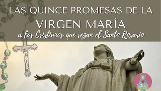 Las Quince Promesas de la Virgen María [upl. by Amre]