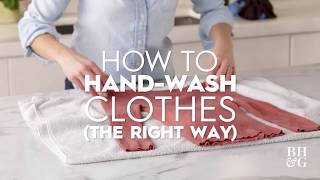 How To HandWash Clothes The Right Way  Basics  Better Homes amp Gardens [upl. by Griswold]