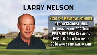 Memorial Tournament  2023 Honoree Larry Nelson [upl. by Ysnap]