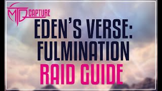 Edens Verse Fulmination Raid Guide [upl. by Picker]