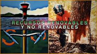 Recursos renovables y no renovables [upl. by Sklar]