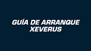 Guía De Arranque Xeverus [upl. by Jez]