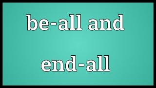 Beall and endall Meaning [upl. by Ahgem]