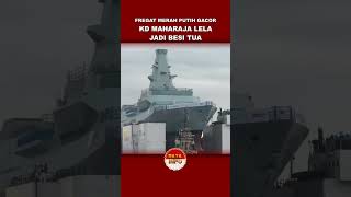 KAPAL PERANG MALAYSIA MANGKRAK KAPAL PERANG INDONESIA SEGERA BERLAYAR military kapalperang [upl. by Hippel20]