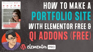 How to Make a Portfolio Site with Elementor Free and QI Addons Free [upl. by Chandler]