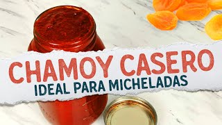 💥 Cómo hacer Chamoy Casero para Micheladas ► RECETA 2023 [upl. by Tabatha]