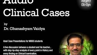 Cervical Lymphadenopathy  Audio Clinical Cases Dr Vaidya [upl. by Ertnom]