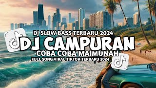 DJ COBA COBA MAIMUNAH REMIX FULL BASS 2024 [upl. by Lawley]