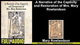 A Narrative of the Captivity and Restoration of Mrs Mary Rowlandson  Mary Rowlandson Audiobook [upl. by Aset56]